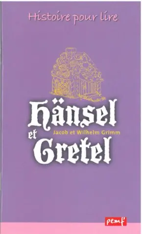 Hänsel et Gretel