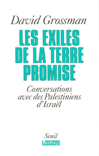 Les exilés de la Terre promise : conversations avec des Palestiniens d'Israël