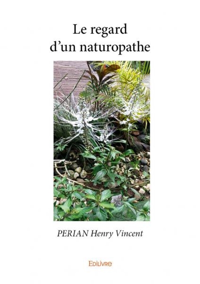 Le regard d’un naturopathe