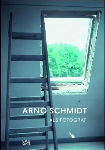 Arno Schmidt Photographer : Developing a Visual Awareness