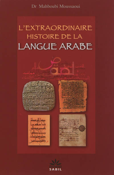 L'extraordinaire histoire de la langue arabe