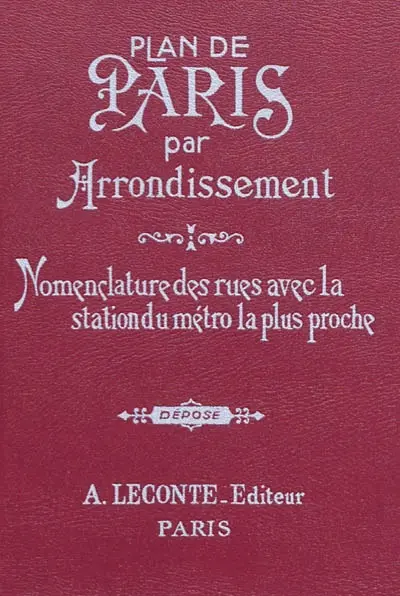 Guide indicateur des rues de Paris : avec commençant et finissant, et les stations de métro les plus proches : autobus, métro, RER, renseignements utiles