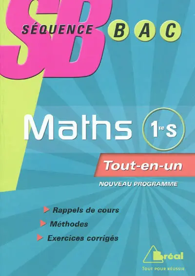 Mathématiques 1re S : tout-en-un