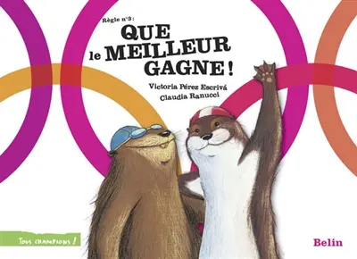 Que le meilleur gagne ! : règle n° 3