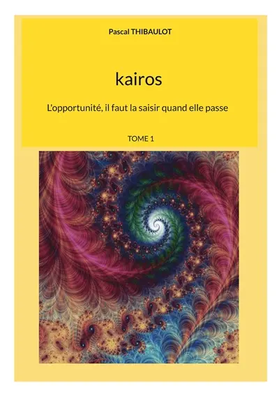 Kairos : L'opportunité, il faut la saisir quand elle passe