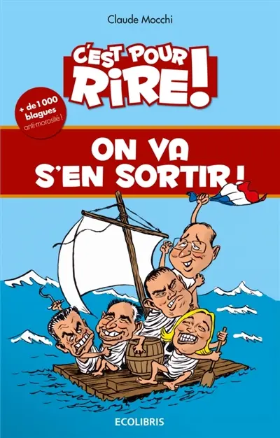C'est pour rire !. On va s'en sortir !