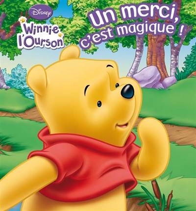 Un merci, c'est magique ! : Winnie l'Ourson