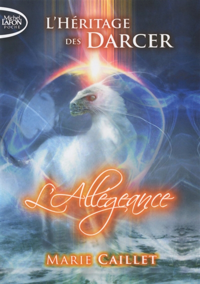 L'héritage des Darcer. Vol. 2. L'allégeance
