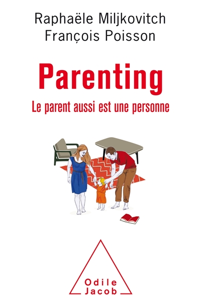 Parenting : le parent aussi est une personne