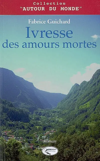 Ivresse des amours mortes