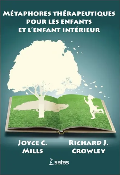 Métaphores thérapeutiques pour les enfants et l'enfant intérieur