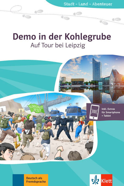 Demo in der Kohlegrube : auf Tour bei Leipzig : Deutsch als Fremdsprache