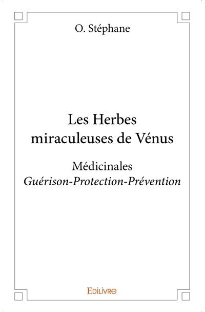 Les herbes miraculeuses de...