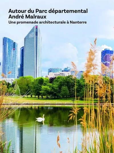 Autour du parc départemental André Malraux : une promenade architecturale à Nanterre