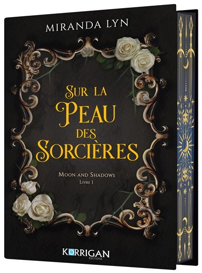 Moon and shadows. Vol. 1. Sur la peau des sorcières