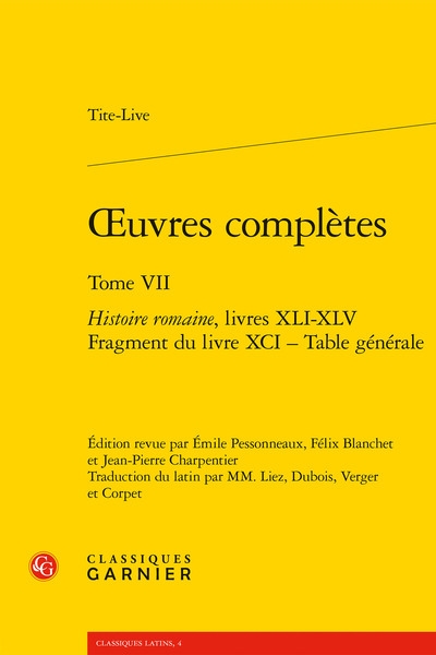 Oeuvres complètes. Vol. 7. Histoire romaine. Livres XLI-XLV, fragment du livre XCI, table générale