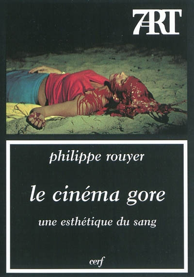 Le cinéma gore : une esthétique du sang