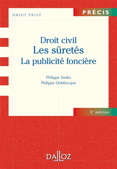 Droit civil : les sûretés, la publicité foncière