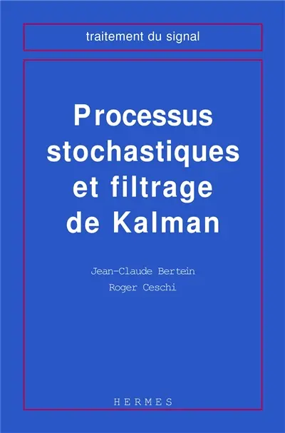 Processus stochastiques et filtrage de Kalman