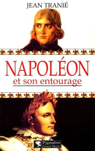 Napoléon et son entourage