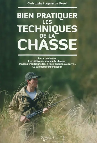 Bien pratiquer les techniques de la chasse