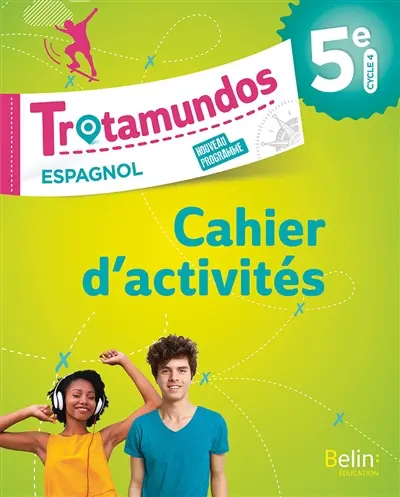 Trotamundos, espagnol 5e, cycle 4 : nouveau programme : cahier d'activités