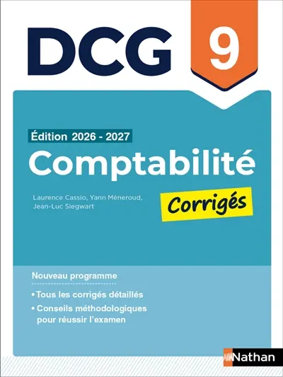 Comptabilité, DCG 9 : corrigés 2026-2027 : nouveau programme