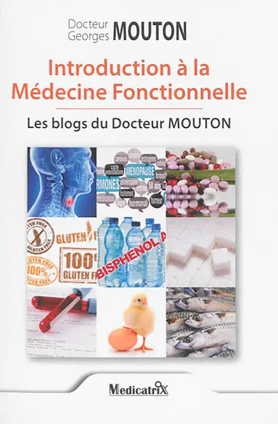 Introduction à la médecine fonctionnelle : les blogs du docteur Mouton
