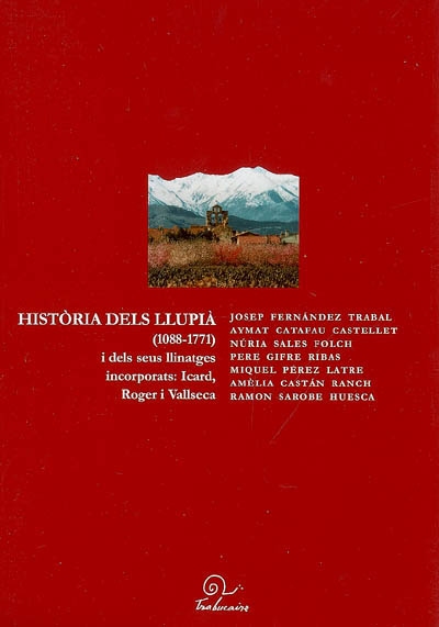 Historia dels Llupia (1088-1771) : i dels seus llinatges incorporats, Icard, Roger i Vallseca