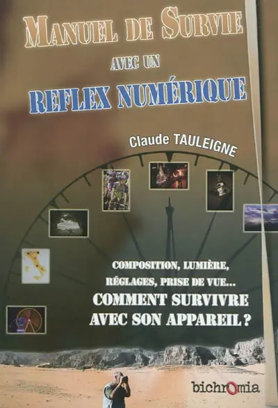 Manuel de survie avec un reflex numérique