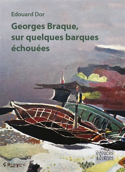 Georges Braque, sur quelques barques échouées