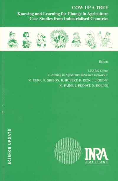Cow up a tree : knowing and learning for change in agriculture case studies from industrialised countries