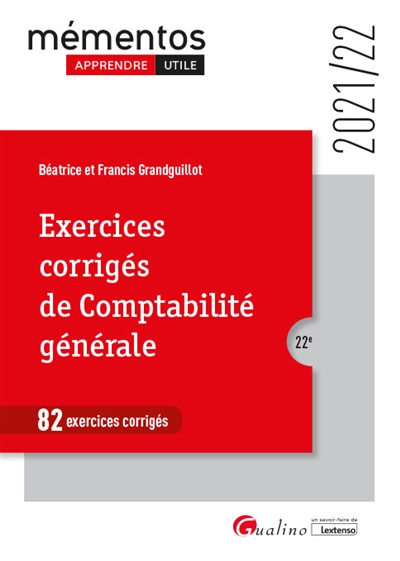 Exercices corrigés de comptabilité générale : 82 exercices corrigés : 2021-2022