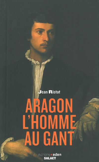 Aragon, l'homme au gant : conférence prononcée à la Bibliothèque nationale de France, le 6 décembre 2002