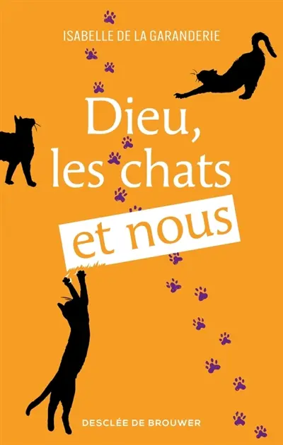 Dieu, les chats et nous Dieu, les chats et nous