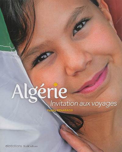 Algérie : invitation aux voyages