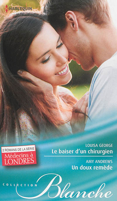 Le baiser d'un chirurgien. Un doux remède : médecins à Londres