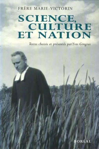Science, culture et nation : Textes choisis et présentés par Yves Gingras