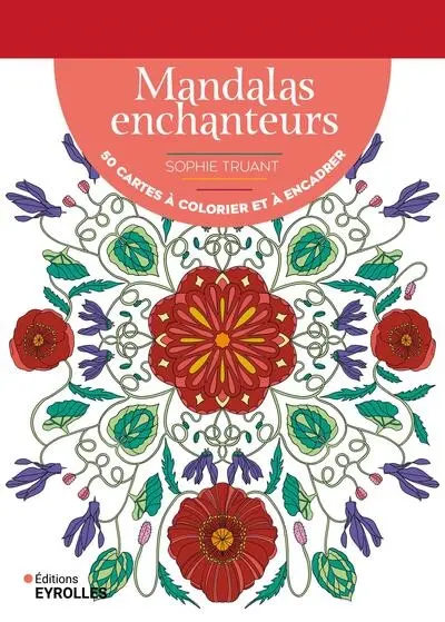 Mandalas enchanteurs : 50 cartes à colorier et à encadrer