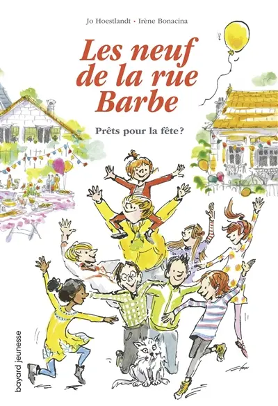 Les neuf de la rue Barbe. Vol. 2. Prêts pour la fête ?