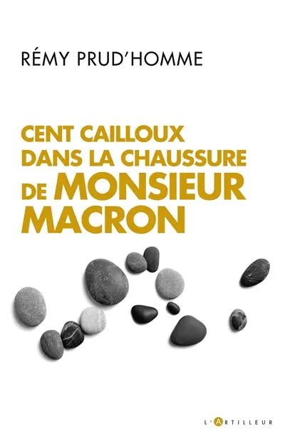 Cent cailloux dans la chaussure de monsieur Macron