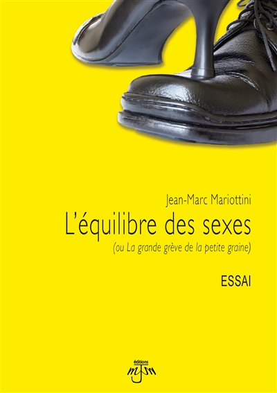 L'équilibre des sexes : (ou La grande grève de la petite graine)