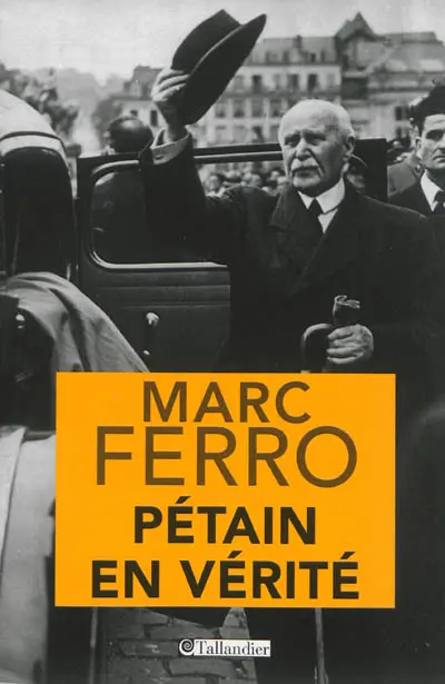 Pétain en vérité
