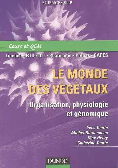 Le monde des végétaux : organisation, physiologie et génomique : cours et QCM