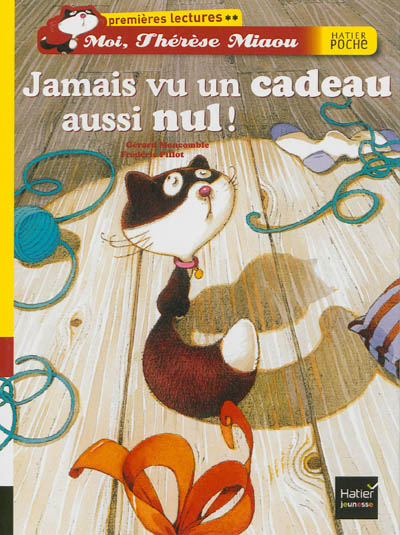 Moi, Thérèse Miaou premières lectures : Jamais vu un cadeau aussi nul!