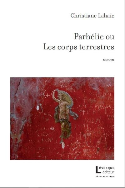 Parhélie ou Les corps terrestres