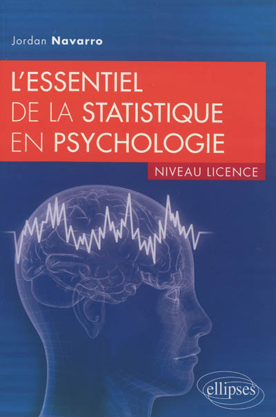 L'essentiel de la statistique en psychologie