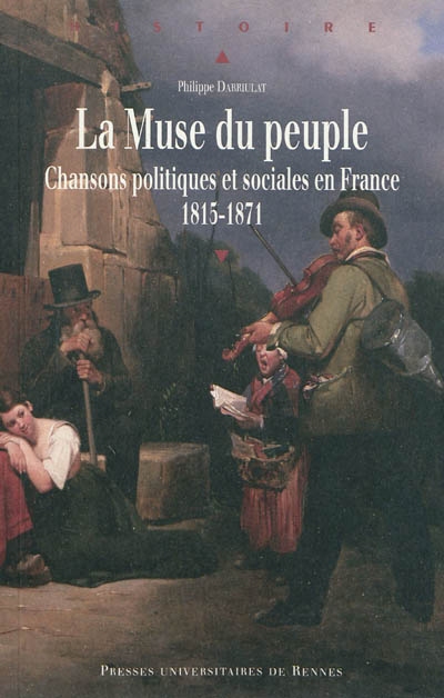 La muse du peuple : chansons politiques et sociales en France, 1815-1871