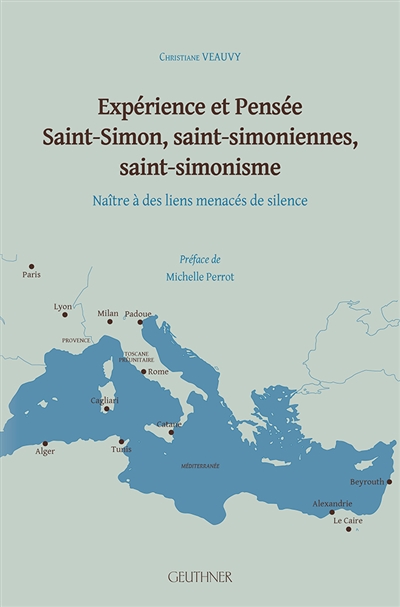 Expérience et pensée : Saint-Simon, saint-simoniennes, saint-simonisme : naître à des liens menacés de silence