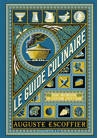Le guide culinaire :...
